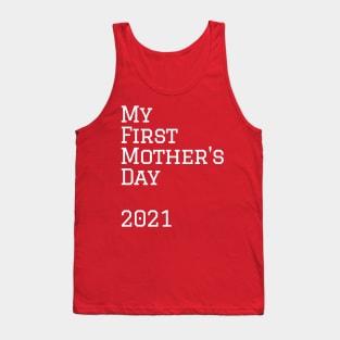 My first mothers day 2021 Tank Top